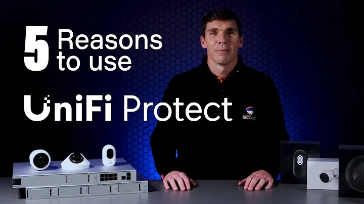 5 Reasons to use UniFi Protect