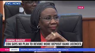 CBN Says No Plan To Revoke More Deposit Bank Licences