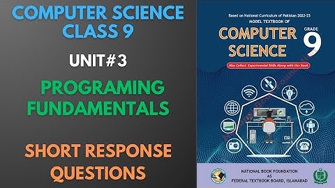 Class 9 | Computer Science | Unit 3 | Short Questions | Federal Board | National Book Foundation