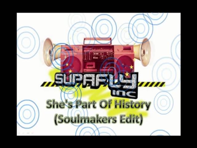 Supafly Inc. - She's Part Of History