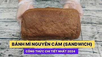 Cách làm bánh mì đen nguyên cám (sandwich) - Công thức chi tiết nhất 2024