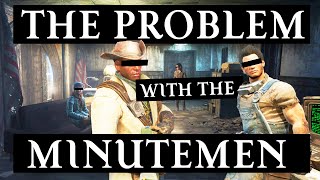 The Problem with the Minutemen - Fallout 4 Analysis