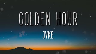 Golden Hour - JVKE (Lyrics)