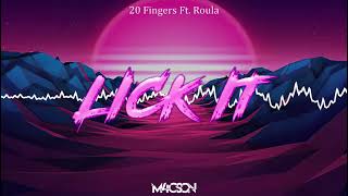 20 Fingers Ft. Roula - Lick It (M4CSON Bootleg 2021)