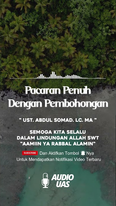 Ceramah Singkat UAS Terbaru, Pacaran Itu Penuh Dengan Pembohongan #Shorts | Audio UAS
