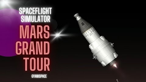 Mars Grand Tour Remaster | Spaceflight Simulator
