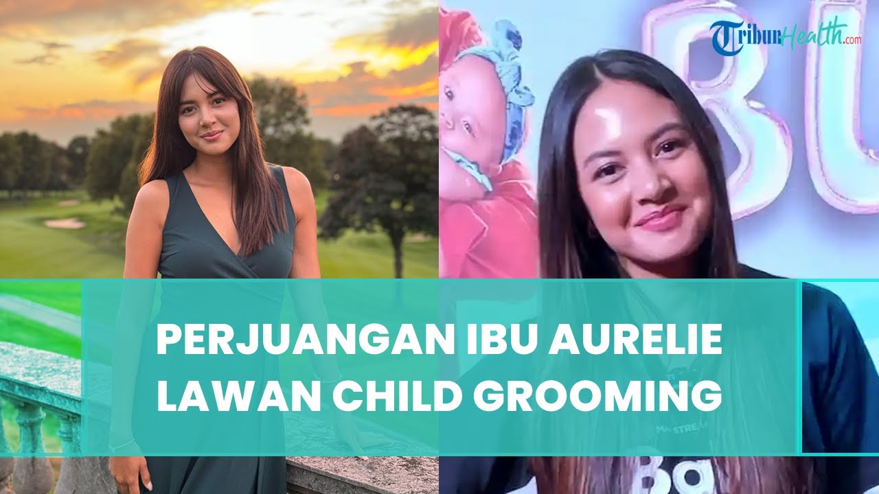 Terungkap Perjuangan Ibu Aurelie saat Anaknya Terjebak Hubungan Toxic dengan 