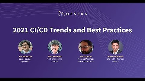 Webinar | 2021 CI/CD Trends and Best Practices | Opsera