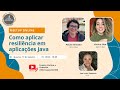 Como aplicar resiliência em aplicações Java