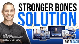 DO THIS OSTEOPOROSIS PROGRAM, REVERSE BONE LOSS: Stronger Bones Solution™ w/ BoneCoach™ Kevin Ellis