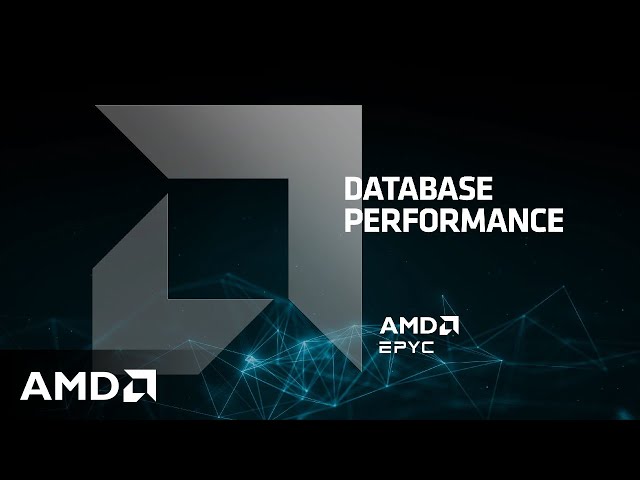 Database Performance | 4th Gen AMD EPYC™ Demo class=