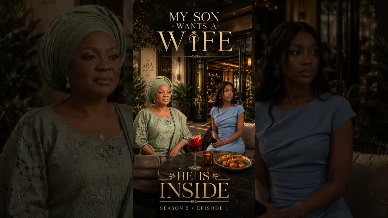 My Son Wants A Wife — S2 Episode 1