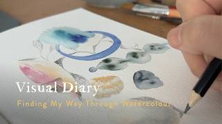 Visual Diary | Finding My Way Through Watercolour