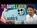 OnePlus Nord 6 - After 30 Days - 2 Problems Fixed??