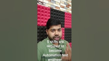 5 Skills Are Required to Become Automation Test Engineer