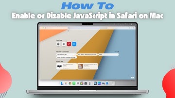How to Enable or Disable JavaScript in Safari on Mac