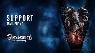 VENOM: LET THERE BE CARNAGE | Support - Tamil