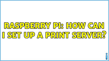Raspberry Pi: How can I set up a print server?