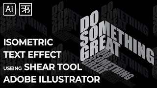 Isometric Text Effect | Shear Tool | Adobe Illustrator Tutorial