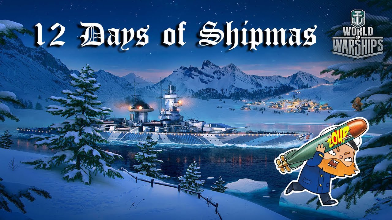 World of Warships 12 Days of Shipmas with Jingles, Notser, and Company YouTube