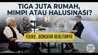 TIGA JUTA RUMAH, MANA RUMAH NYA?