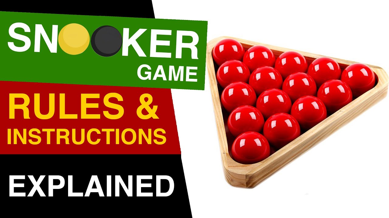 Snooker Rules EXPLAINED How to Play Snooker Rules of Snooker