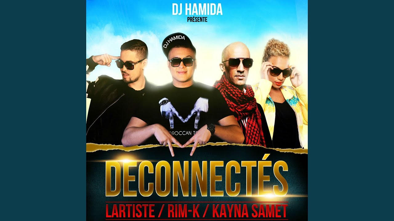 Déconnectés (feat. Kayna Samet, Rimk, Lartiste)