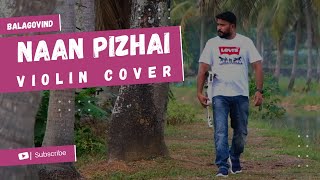 Naan Pizhai | Kaathuvaakula Rendu Kaadhal| Balagovind Sreekumar | VijaySethupathi | Anirudh |