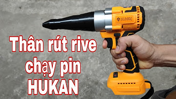 Hàng hót " thân máy rút đinh rive hukan về hàng | máy xây dựng thái tâm