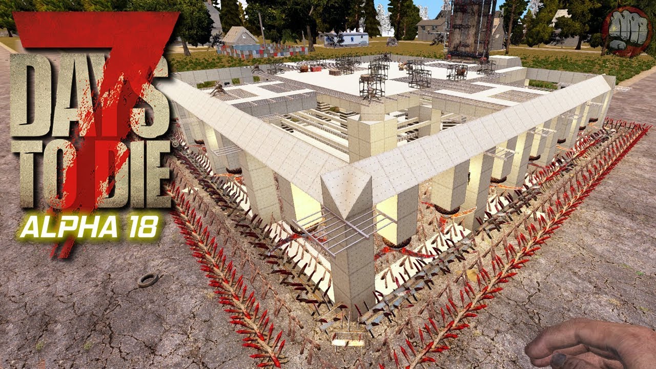 Horde Base Final Touches 7 Days To Die Alpha 18 EP36 YouTube Horde Base Final Touches 7 Days To Die Alpha 18 EP36 YouTube