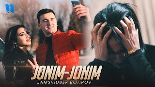 Jamshidbek Botirov - Jonim jonim | Жамшидбек Ботиров - Жоним жоним