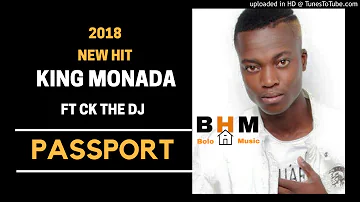King Monada - Passport ft Ck The DJ