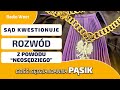 Sąd zakwestionował rozwód z powodu „neosędziego”. Patologia w sądach zagraża już zwykłym ludziom