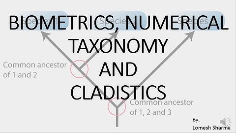 BIOMETRICS, NUMERICAL TAXONOMY