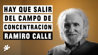 HAY QUE SALIR DEL CAMPO DE CONCENTRACIÓN  Ramiro Calle (@luisajimenez8252)