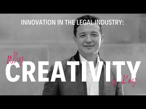 Innovation in the Legal Industry: Why Creativity is Key