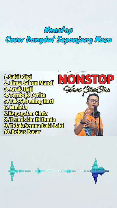 NONSTOP DANGDUT NOSTALGIA - COVER - CHACHA VERSION