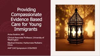 Providing Compassionate Evidence Based Care for Young Immigrants