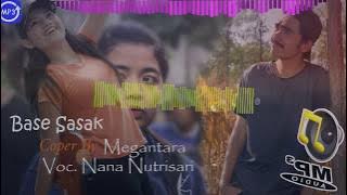 lagu BASE SASAK versi MEGANTARA