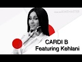 Cardi B Ft. Kehlani - Ring (Lyrics)