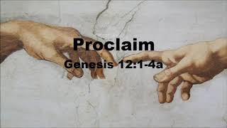 Proclaim Book of Genesis 12:1-4a