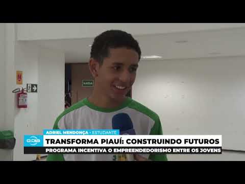 Conheça mais sobre o programa transforma Piauí (10 05 24)