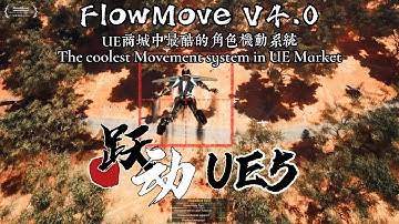 FlowMove4.0 version! May be the coolest Movement solution in UE5 -  ready for multiplayer gaming!