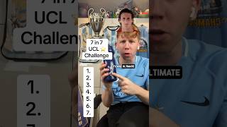 7 in 7 UCL Challenge ⭐️ - Part 3 #shorts