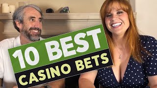 Ten Best Bets in the Casino