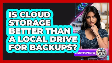 Is Cloud Storage Better Than A Local Drive For Backups?