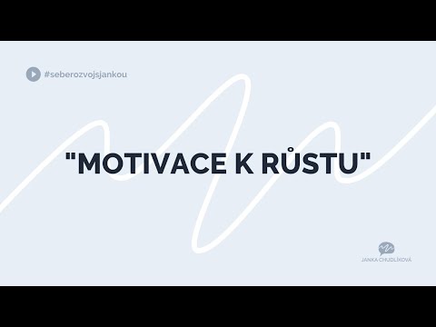 Video: Motivace Aktivity A Dosažení Cíle - Alternativní Pohled