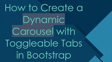 How to Create a Dynamic Carousel with Toggleable Tabs in Bootstrap