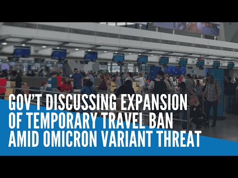 Gov’t discussing expansion of temporary travel ban amid Omicron variant threat