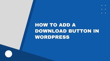 How to Add a Download Button in WordPress